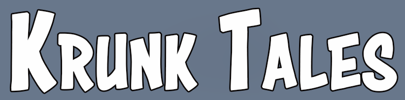 KRUNK TALES